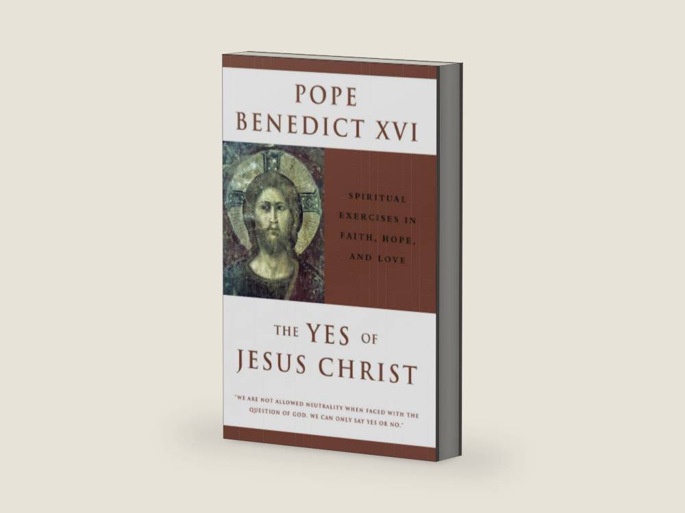 The Yes of Jesus Christ: Spiritual Exercises in Faith, Hope, and Love by Pope Benedict XVI | barcode:9780824523749 | source:'9780824523749-right-three-quarter.jpg
