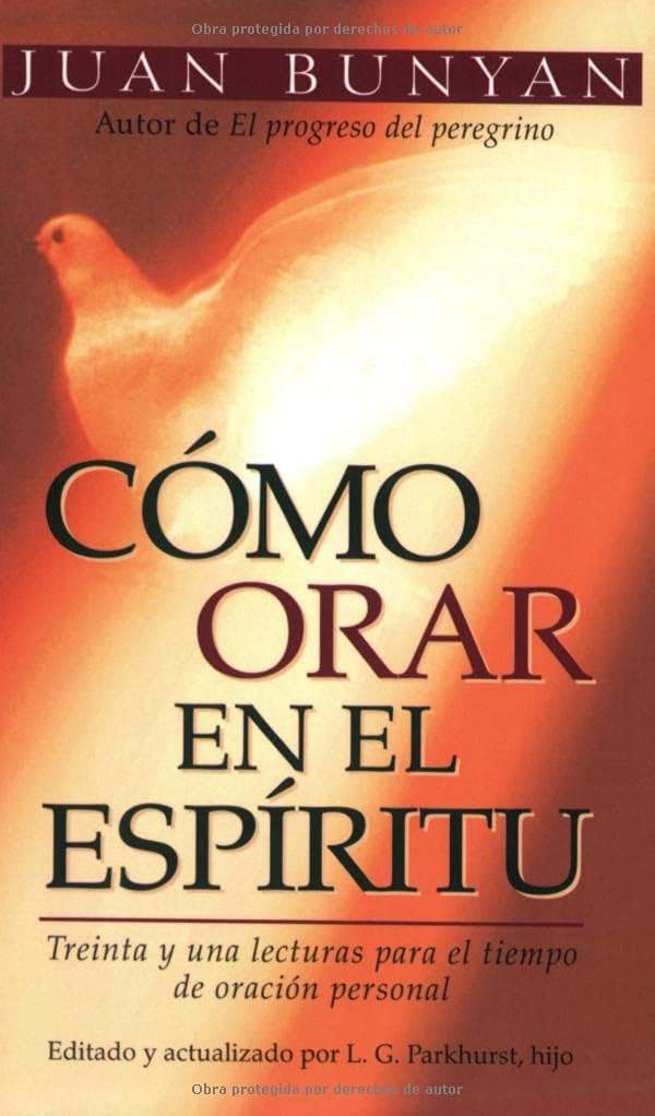 Cómo orar en el Espiritu - bolsillo (Spanish Edition) by John Bunyan | barcode:9780825405051 | source:'9780825405051.jpg