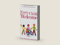 Every Child Welcome: A Ministry Handbook for Including Kids with Special Needs by Katie Wetherbee | barcode:9780825443503 | source:'9780825443503-right-three-quarter.jpg