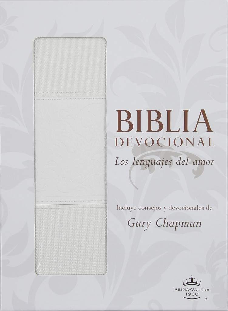 Biblia devocional lenguajes del amor RVR60 Blanco (The Love Languages Devotional Bible RVR60) (Spanish Edition) by Gary Chapman | barcode:9780825456312 | source:'9780825456312.jpg