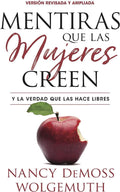 Mentiras que las mujeres creen,ed rev(Lies Women Believe, Updated Edition): Y la verdad que las hace libres (Spanish Edition) by Nancy DeMoss Wolgemuth | barcode:9780825458637 | source:'9780825458637.jpg
