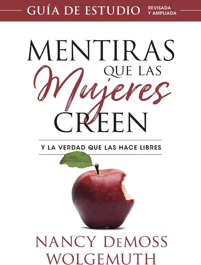 Mentiras que las mujeres creen, Guía de estudio(Lies Women Believe, Study Guide) (Spanish Edition) by Nancy DeMoss Wolgemuth | barcode:9780825458682 | source:'9780825458682.jpg