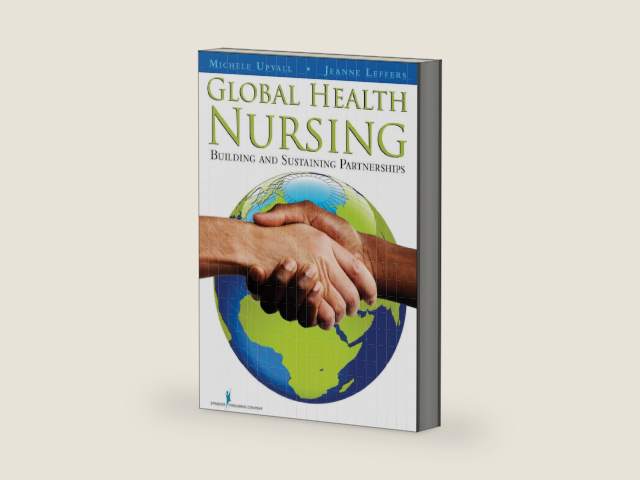 Global Health Nursing: Building and Sustaining Partnerships by Jeanne Leffers PhD RN | barcode:9780826118691 | source:'9780826118691-right-three-quarter.jpg