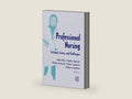 Professional Nursing: Concepts, Issues, and Challenges by John Daly RN PhD | barcode:9780826125576 | source:'9780826125576-right-three-quarter.jpg