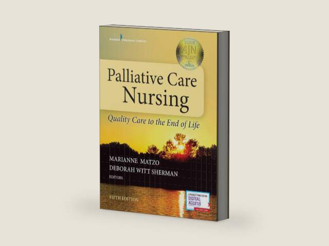 Palliative Care Nursing: Quality Care to the End of Life, Fifth Edition - New Chapter Included - Instructor Resources by Marianne L. Matzo | barcode:9780826127129 | source:'9780826127129-right-three-quarter.jpg