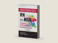 Transitioning from RN to MSN: Principles of Professional Role Development by Brenda Scott DNP RN NHDP-BC | barcode:9780826138071 | source:'9780826138071-right-three-quarter.jpg