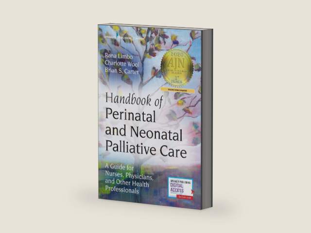 Handbook of Perinatal and Neonatal Palliative Care: A Guide for Nurses, Physicians, and Other Health Professionals by Rana Limbo PhD RN CPLC FAAN | barcode:9780826138392 | source:'9780826138392-right-three-quarter.jpg
