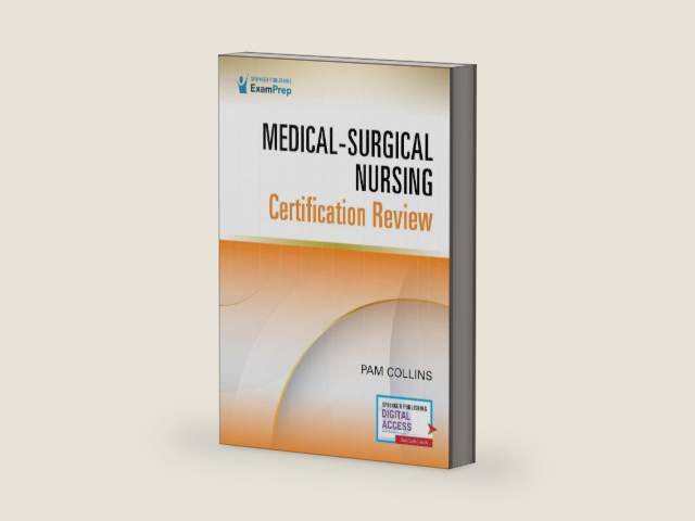 Medical-Surgical Nursing Certification Review by Pam Collins MSN CMSRN RN-BC | barcode:9780826138729 | source:'9780826138729-right-three-quarter.jpg