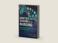 Genetics and Genomics in Nursing: Guidelines for Conducting a Risk Assessment by Quannetta T Edwards PhD MSN MPH FNP-BC WHNP AGN-BC FAANP | barcode:9780826145628 | source:'9780826145628-right-three-quarter.jpg