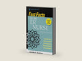 Fast Facts for the ER Nurse, Fourth Edition: Guide to a Successful Emergency Department Orientation by Jennifer R. Buettner RN BSN CEN HHP | barcode:9780826152169 | source:'9780826152169-right-three-quarter.jpg