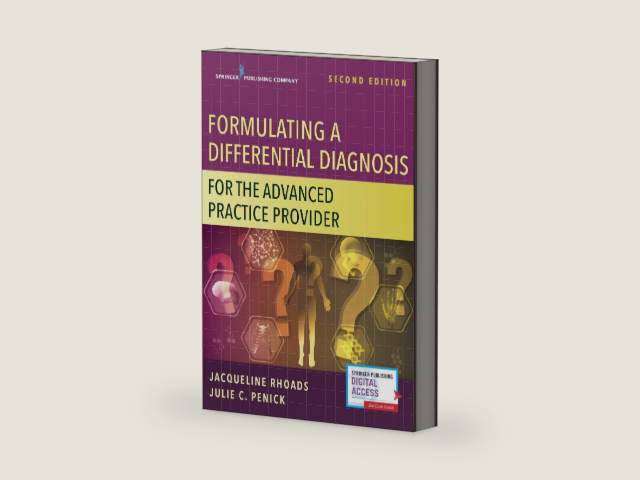 Formulating a Differential Diagnosis for the Advanced Practice Provider, Second Edition by Jacqueline Rhoads | barcode:9780826152220 | source:'9780826152220-right-three-quarter.jpg