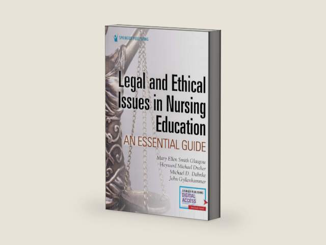 Legal and Ethical Issues in Nursing Education: An Essential Guide by Mary Ellen Smith Glasgow PhD RN ACNS-BC ANEF FAAN | barcode:9780826161925 | source:'9780826161925-right-three-quarter.jpg