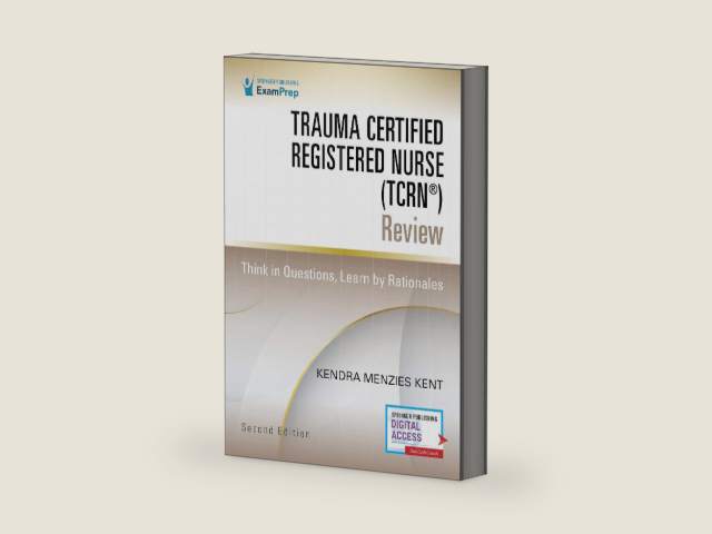 Trauma Certified Registered Nurse (TCRN®) Review: Think in Questions, Learn by Rationales by Kendra Menzies Kent MS RN CCRN CNRN SCRN TCRN CENP | barcode:9780826165923 | source:'9780826165923-right-three-quarter.jpg