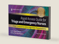 Rapid Access Guide for Triage and Emergency Nurses: Chief Complaints with High-Risk Presentations by Lynn Sayre Visser MSN RN PHN CEN CPEN FAEN | barcode:9780826169754 | source:'9780826169754-right-three-quarter.jpg