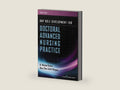 DNP Role Development for Doctoral Advanced Nursing Practice by H. Michael Dreher PhD RN FAAN ANEF | barcode:9780826171740 | source:'9780826171740-right-three-quarter.jpg