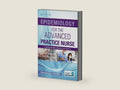 Epidemiology for the Advanced Practice Nurse: A Population Health Approach by Demetrius Porche DNS PhD ANEF FACHE FAANP FAAN | barcode:9780826185136 | source:'9780826185136-right-three-quarter.jpg