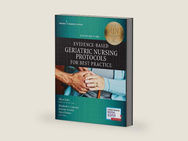 Evidence-Based Geriatric Nursing Protocols for Best Practice, Sixth Edition by Marie P. Boltz | barcode:9780826188144 | source:'9780826188144-right-three-quarter.jpg