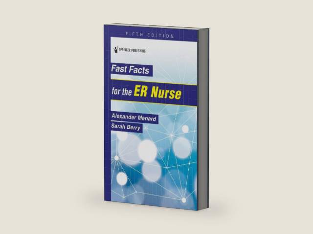Fast Facts for the ER Nurse by Alexander Menard DNP AGACNP-BC | barcode:9780826189196 | source:'9780826189196-right-three-quarter.jpg