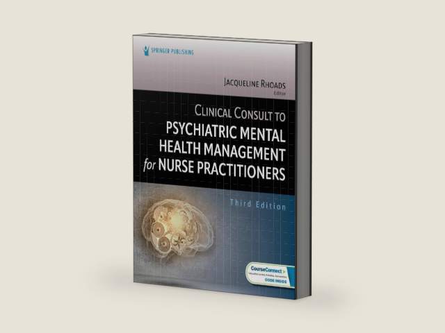 Clinical Consult to Psychiatric Mental Health Management for Nurse Practitioners by Jacqueline Rhoads PhD ACNP-BC ANP-C PMHNP-BE FAANP | barcode:9780826191281 | source:'9780826191281-right-three-quarter.jpg