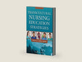 Transcultural Nursing Education Strategies by Priscilla Limbo Sagar EdD RN ACNS-BC CTN-A | barcode:9780826195937 | source:'9780826195937-right-three-quarter.jpg