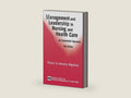 Management and Leadership in Nursing and Health Care: An Experiential Approach, 2nd Edition (Springer Series on Nursing Management and Leadership) by Elaine La Monica Rigolosi EdD JD FAAN | barcode:9780826197542 | source:'9780826197542-right-three-quarter.jpg