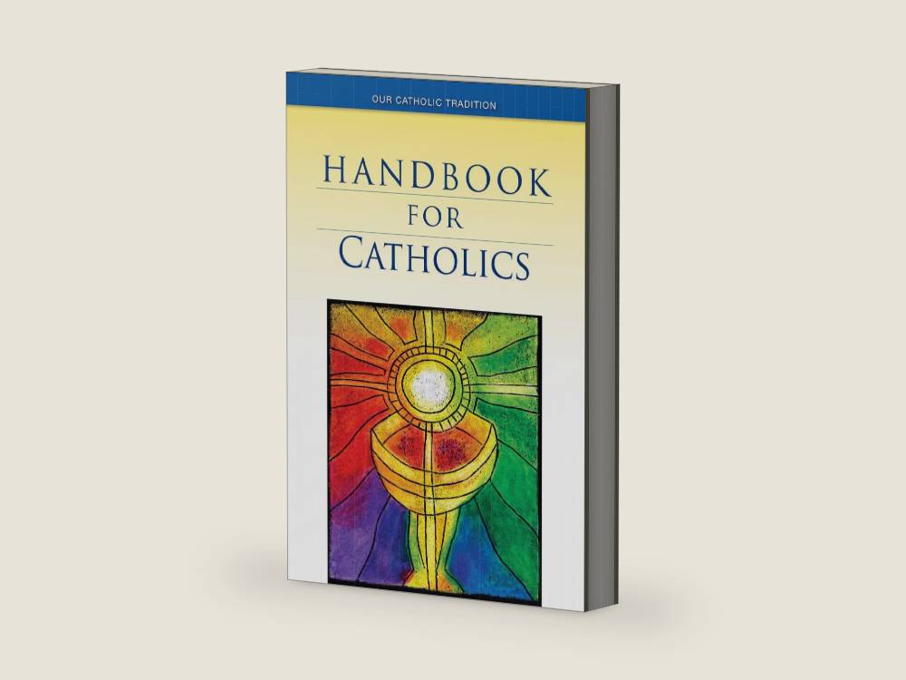 Handbook for Catholics (Our Catholic Tradition) by Mary Kathleen Glavich SND | barcode:9780829428551 | source:'9780829428551-right-three-quarter.jpg