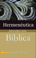 Hermenéutica, Introducción bíblica by E. Lund | barcode:9780829705645 | source:'9780829705645.jpg