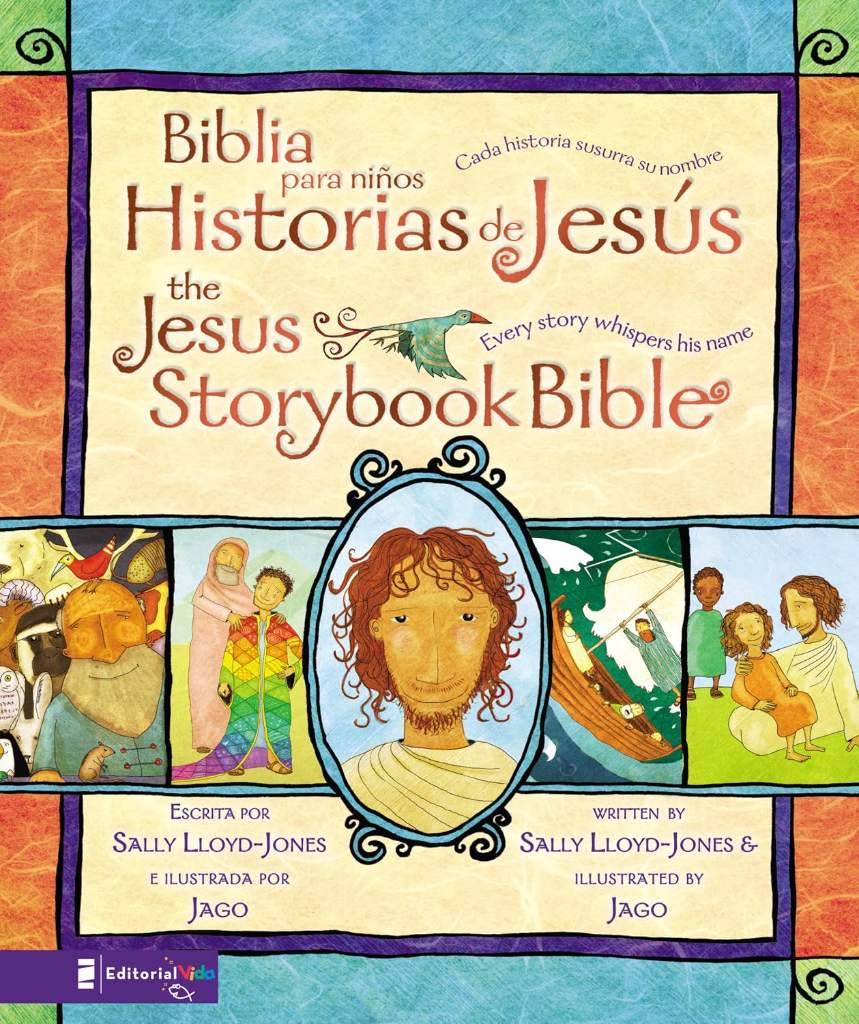 Jesus Storybook Bible (Bilingual) / Biblia para niños, Historias de Jesús (Bilingüe): Every Story Whispers His Name (La historia del gran amor de Dios) (Spanish Edition) by Sally Lloyd-Jones | barcode:9780829756067 | source:'9780829756067.jpg
