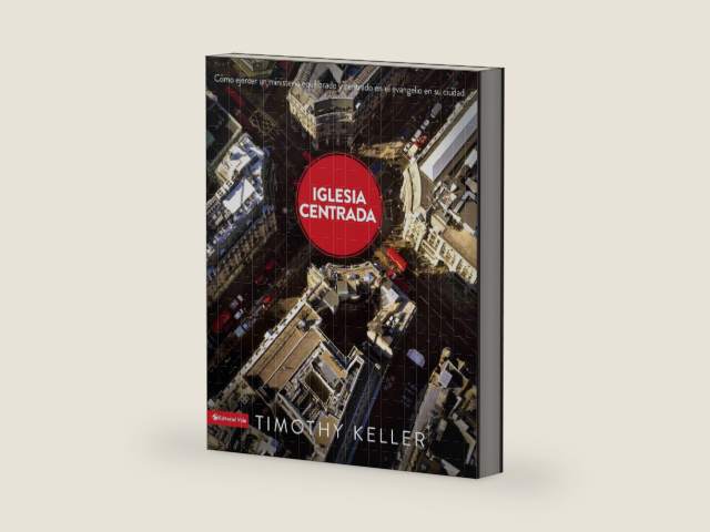 Iglesia centrada: Cómo ejercer un ministro equilibrado y centrado en el evangelio en la ciudad (Spanish Edition) by Timothy Keller | barcode:9780829762532 | source:'9780829762532-right-three-quarter.jpg