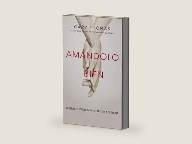 Amándolo bien: Consejos prácticos para influenciar a su esposo. (Spanish Edition) by Gary Thomas | barcode:9780829768183 | source:'9780829768183-right-three-quarter.jpg