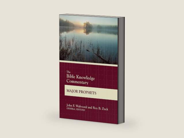 The Bible Knowledge Commentary Major Prophets by John F. Walvoord | barcode:9780830772650 | source:'9780830772650-right-three-quarter.jpg