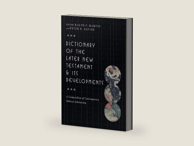 Dictionary of the Later New Testament & Its Developments (The IVP Bible Dictionary Series) by Ralph P. Martin | barcode:9780830817795 | source:'9780830817795-right-three-quarter.jpg