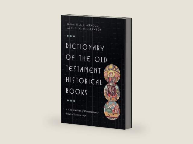 Dictionary of the Old Testament: Historical Books (The IVP Bible Dictionary Series) by Bill T. Arnold | barcode:9780830817825 | source:'9780830817825-right-three-quarter.jpg
