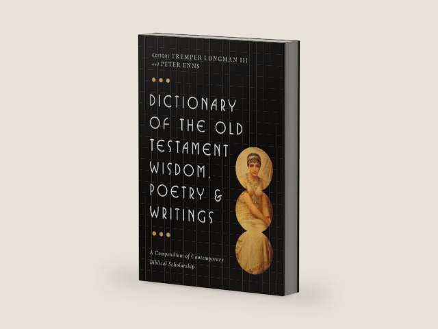 Dictionary of the Old Testament: Wisdom, Poetry & Writings (The IVP Bible Dictionary Series) by Tremper Longman III | barcode:9780830817832 | source:'9780830817832-right-three-quarter.jpg