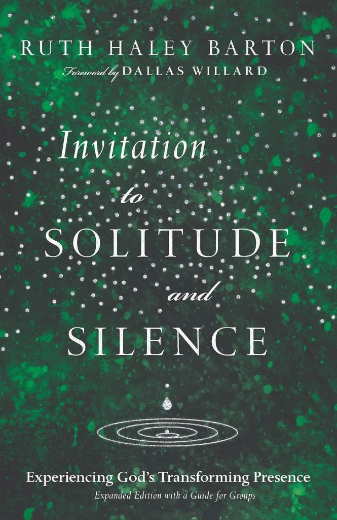Invitation to Solitude and Silence: Experiencing God's Transforming Presence (Transforming Resources) by Ruth Haley Barton | barcode:9780830835454 | source:'9780830835454.jpg