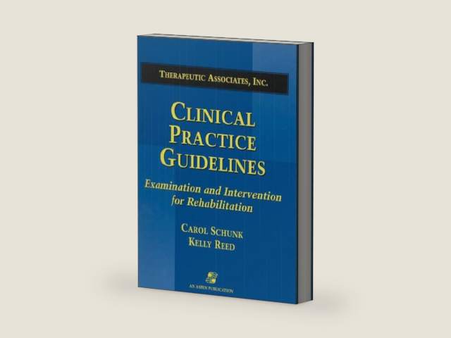 Clinical Practice Guidelines: Examination and Intervention for Rehabilitation by Carol Schunk | barcode:9780834217744 | source:'9780834217744-right-three-quarter.jpg
