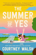 The Summer of Yes: The feel-good story about letting go and taking a chance on life by Courtney Walsh | barcode:9780840713728 | source:'9780840713728.jpg