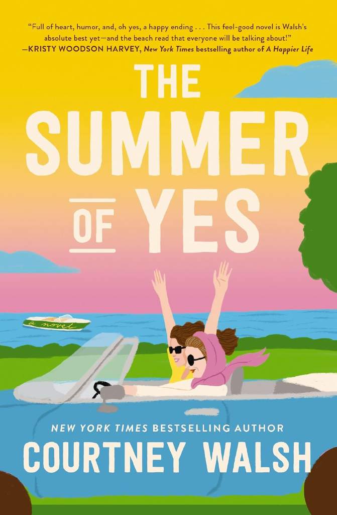 The Summer of Yes: The feel-good story about letting go and taking a chance on life by Courtney Walsh | barcode:9780840713728 | source:'9780840713728.jpg