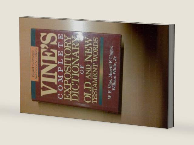 Vine's Complete Expository Dictionary of Old and New Testament Words: W.E. Vine ; Edited by Merrill F. Unger, William White, Jr by Merrill F. Vine, W. E.; White, William; Unger | barcode:9780840775597 | source:'9780840775597-right-three-quarter.jpg