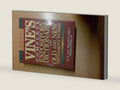 Vine's Complete Expository Dictionary of Old and New Testament Words: W.E. Vine ; Edited by Merrill F. Unger, William White, Jr by Merrill F. Vine, W. E.; White, William; Unger | barcode:9780840775597 | source:'9780840775597-right-three-quarter.jpg