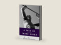 A Tale of Three Kings: A Study in Brokenness (Biblical Fiction Based on the Stories of David, Saul, and Absalom) by Gene Edwards | barcode:9780842369084 | source:'9780842369084-right-three-quarter.jpg