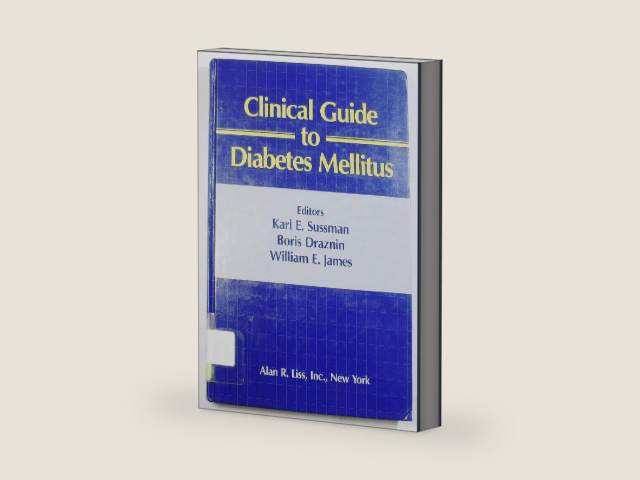 Clinical guide to diabetes mellitus by Karl E. Sussman | barcode:9780845142356 | source:'9780845142356-right-three-quarter.jpg