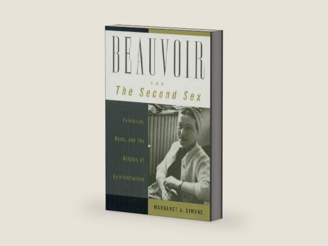 Beauvoir and The Second Sex: Feminism, Race, and the Origins of Existentialism by Margaret A. Simons | barcode:9780847692569 | source:'9780847692569-right-three-quarter.jpg