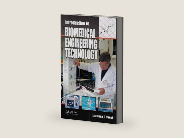 Introduction to Biomedical Engineering Technology by Laurence J. Street | barcode:9780849385339 | source:'9780849385339-right-three-quarter.jpg