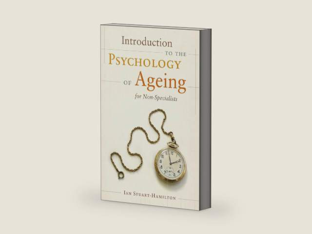 Introduction to the Psychology of Ageing for Non-Specialists by Ian Stuart-Hamilton | barcode:9780857007155 | source:'9780857007155-right-three-quarter.jpg