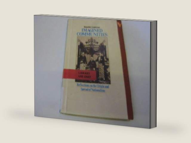 Imagined communities: Reflections on the origin and spread of nationalism by Benedict R. O'G Anderson | barcode:9780860910596 | source:'9780860910596-right-three-quarter.jpg