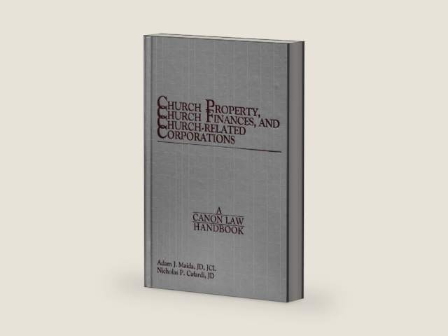 Church Property, Church Finances, and Church-Related Corporations: A Canon Law Handbook by Adam Cardinal Maida | barcode:9780871250902 | source:'9780871250902-right-three-quarter.jpg