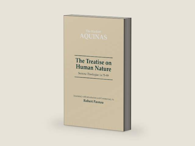 Treatise on Human Nature: Summa Theologiae 1A 75-89 (The Hackett Aquinas Project) by Saint Thomas Aquinas | barcode:9780872206137 | source:'9780872206137-right-three-quarter.jpg