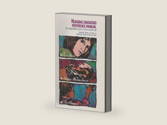 Nursing Diagnosis Reference Manual by Sheila M. Sparks | barcode:9780874342611 | source:'9780874342611-right-three-quarter.jpg