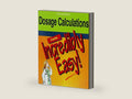 Dosage Calculations Made Incredibly Easy! (Incredible Easy) by Springhouse Publishing | barcode:9780874349047 | source:'9780874349047-right-three-quarter.jpg
